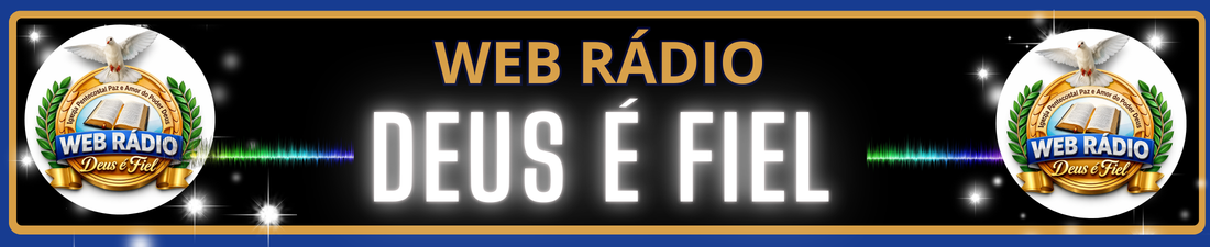 WEB RÁDIO DEUS É FIEL